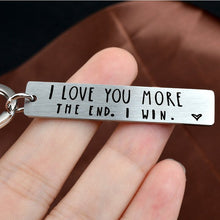 Afbeelding in Gallery-weergave laden, I love you more. The end. I win. Schlüsselbund
